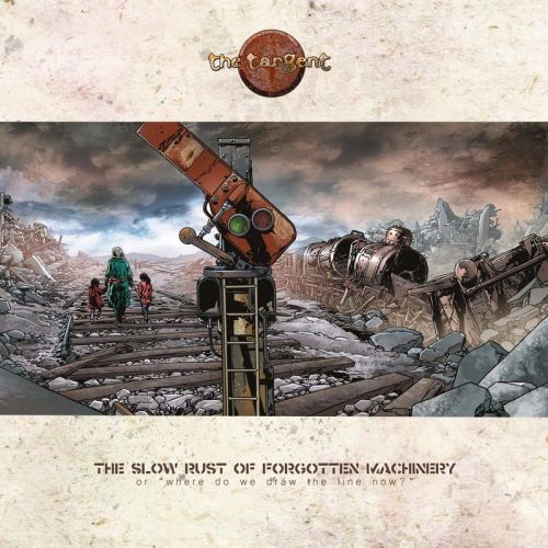 The Tangent - The Slow Rust Of Forgotten Machinery (2017)