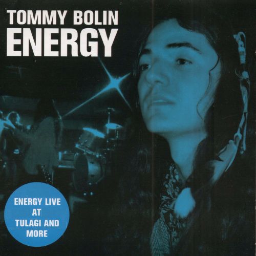 Tommy Bolin  Energy Live at Tulagi and More (Original Recording Remastered) (2016)