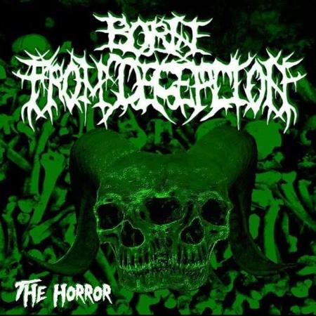 Born From Deception - The Horror (2016)