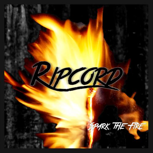 Ripcord - Spark The Fire (2017)