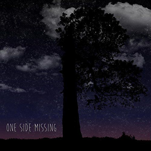 One Side Missing - One Side Missing (2017)