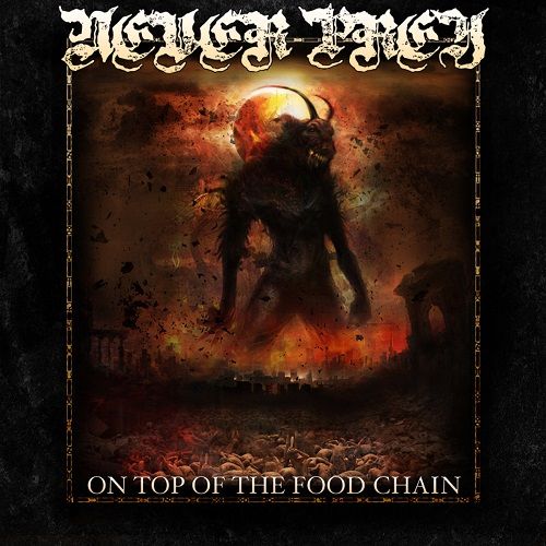 Never Prey - On Top Of The Food Chain (2017)