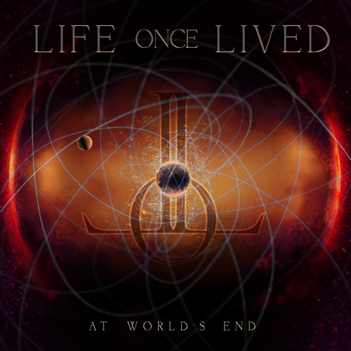 Life Once Lived - At Worlds End (2017)