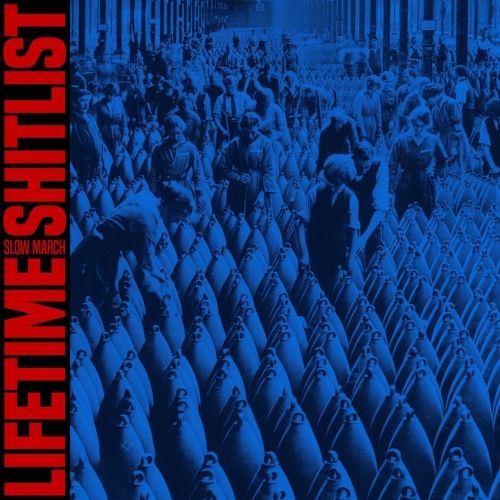 Lifetime Shitlist - Slow March (2017)