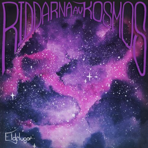 Riddarna Av Kosmos - Eldflugor (2017)