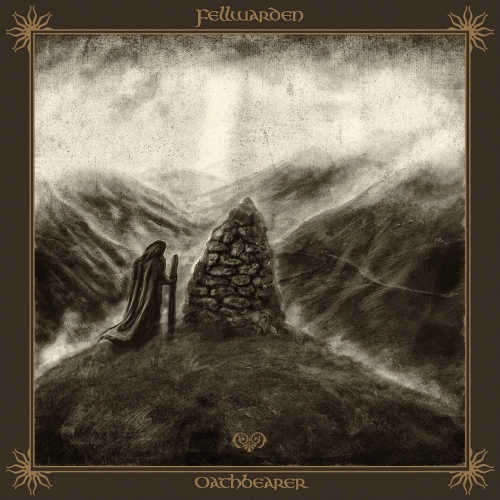 Fellwarden - Oathbearer (2017)