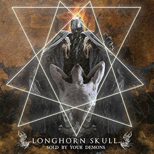 Longhorn Skull - Sold by Your Demons (2017)