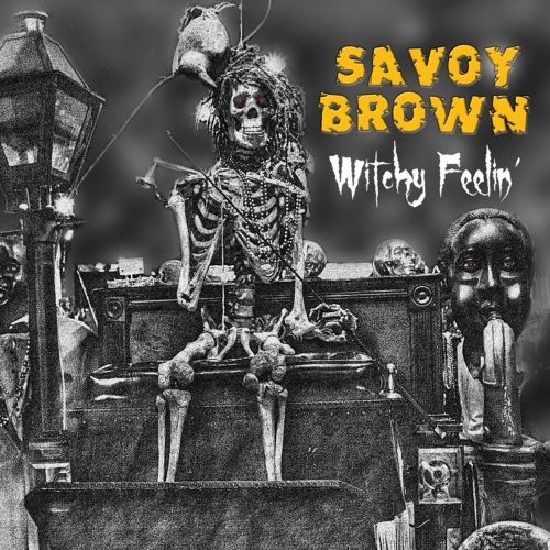 Savoy Brown - Witchy Feelin' (2017)