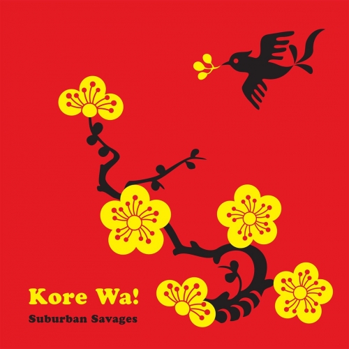 Suburban Savages - Kore Wa! (2017)