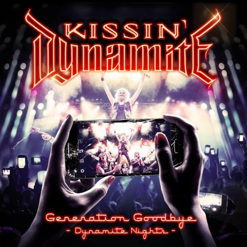 Kissin' Dynamite - Generation Goodbye - Dynamite Nights (2017)