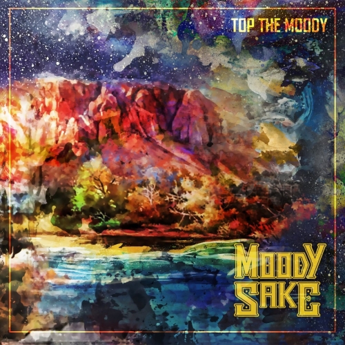 Moody Sake - Top The Moody (2017)