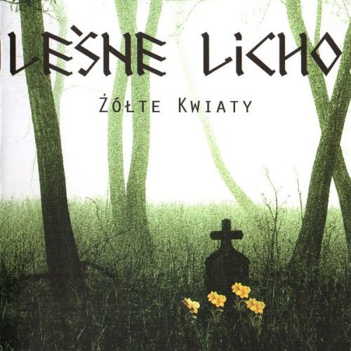 Leśne Licho - Żółte Kwiaty (2017)