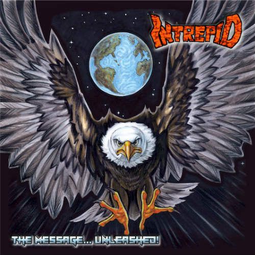 Intrepid - The Message... Unleashed! [Compilation] (2017)