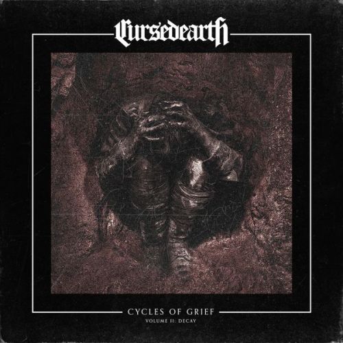 Cursed Earth - Cycles of Grief Volume II: Decay (2017)