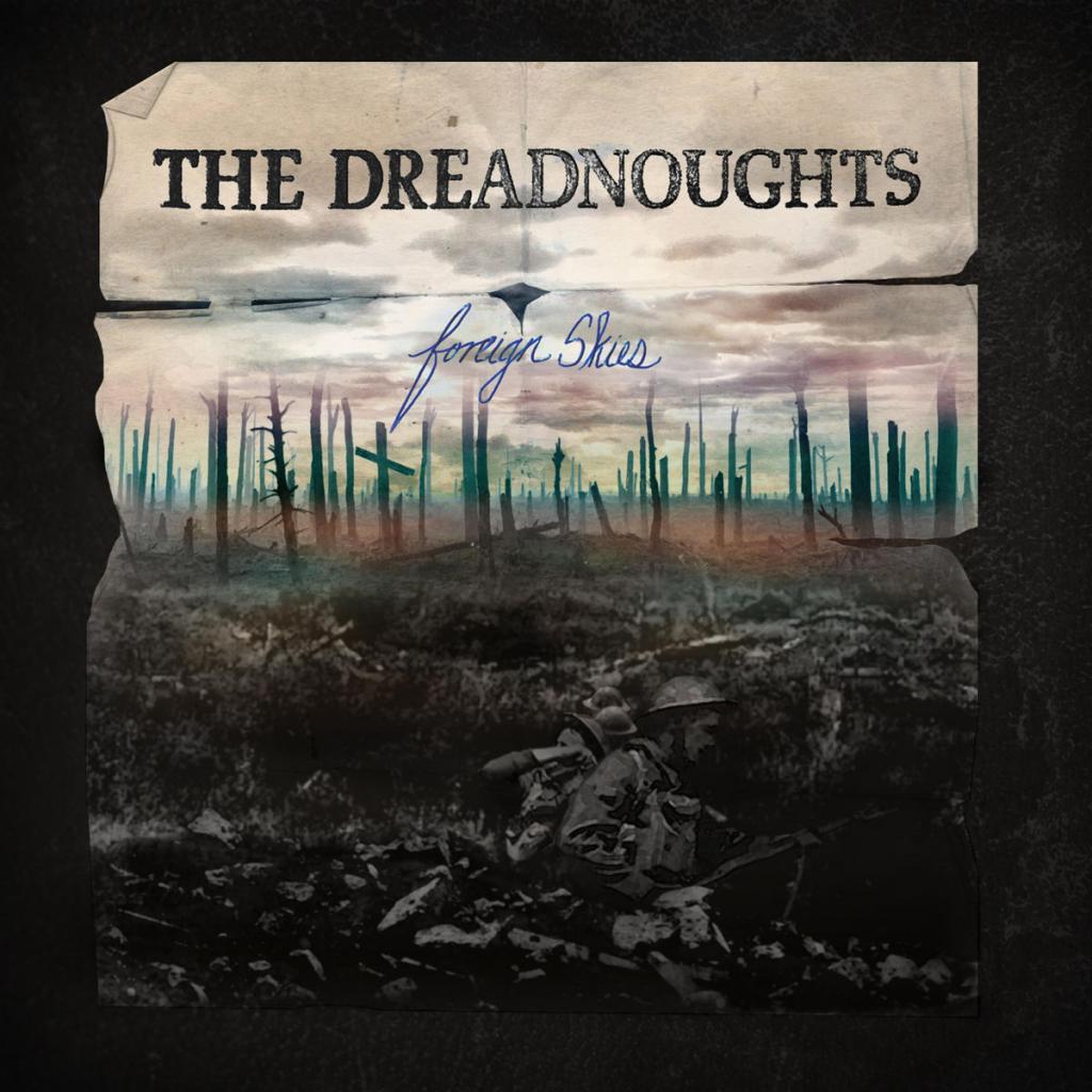 The Dreadnoughts - Foreign Skies (2017)