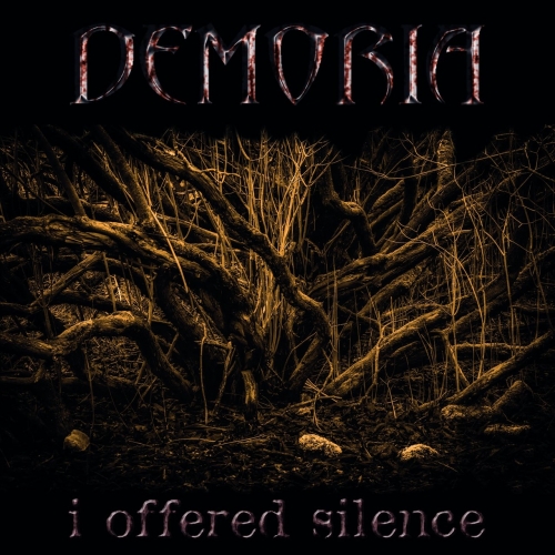 Demoria - I Offered Silence (2017)