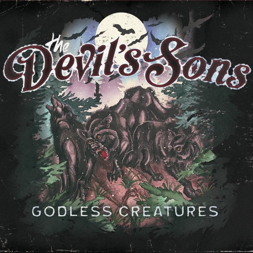 The Devil's Sons - Godless Creatures (2017)