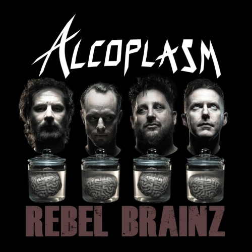 Alcoplasm - Rebel Brainz (2017)