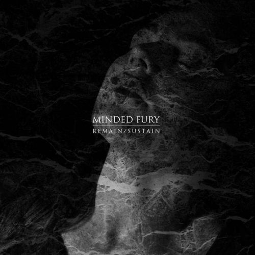 Minded Fury - Remain​/​Sustain (2017)