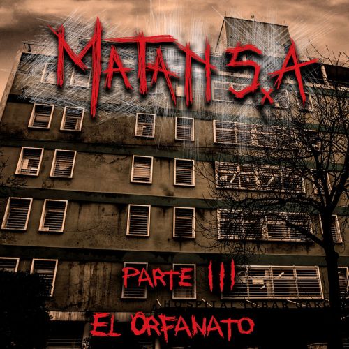 Matan S.A. - Parte III: El Orfanato (2017)