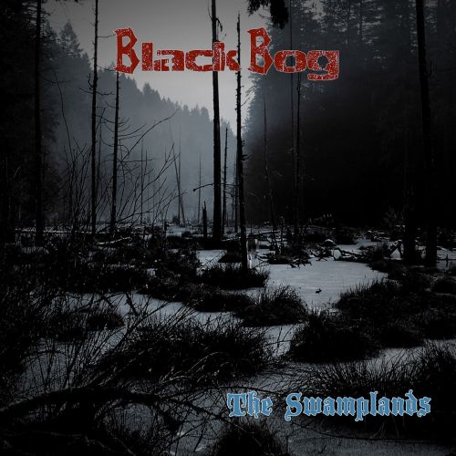 Black Bog - The Swamplands (2017)