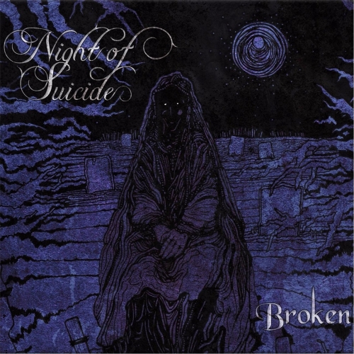 Night of Suicide - Broken (2017)