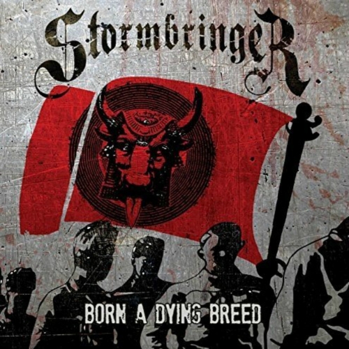 Stormbringer - Born a Dying Breed (2017)