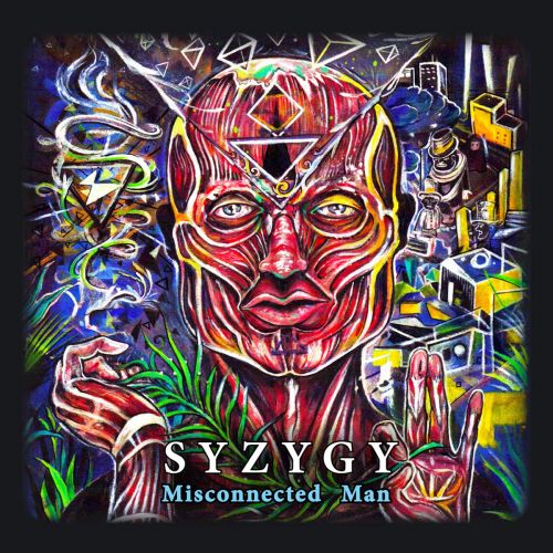 Syzygy - Misconnected Man (2017)