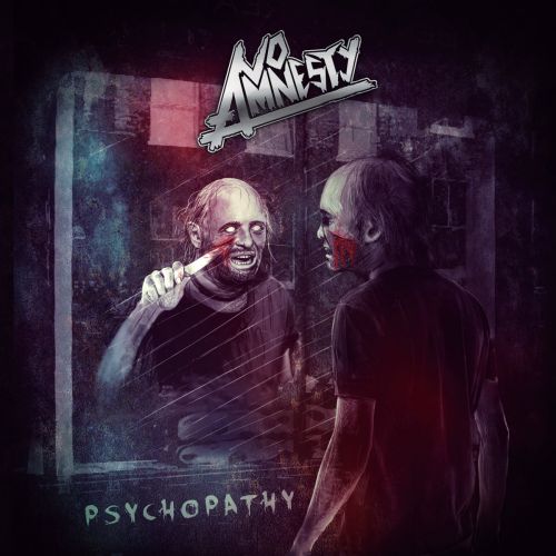 No Amnesty - Psychopathy (2017)