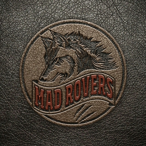 Mad Rovers - Mad Rovers (2017)