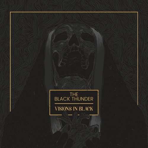 The Black Thunder - Visions in Black (2017)