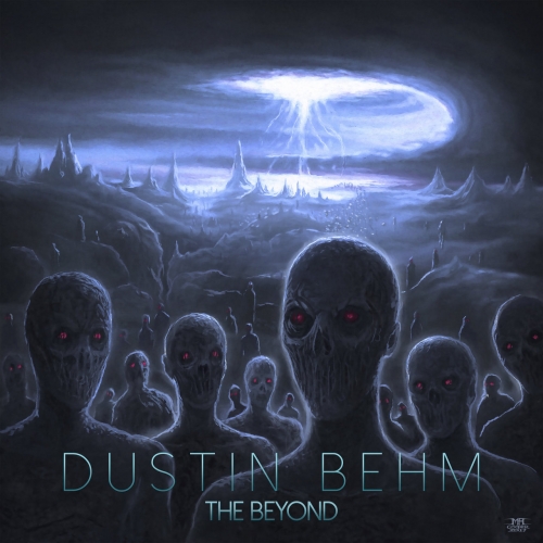 Dustin Behm - The Beyond (2017)