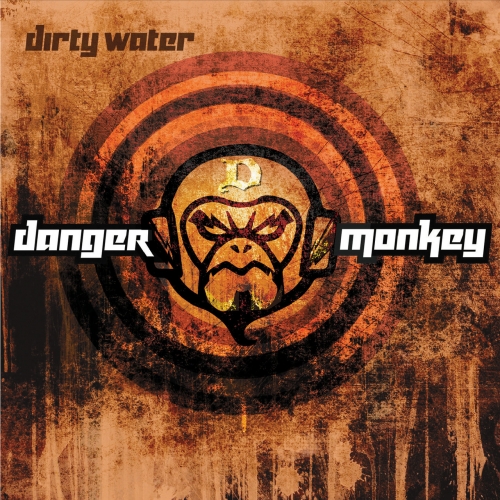 Danger Monkey - Dirty Water (2017)